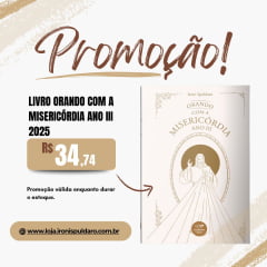 PROMOÇÃO!! LIVRO ORANDO COM A MISERICÓRDIA ANO III - 2025